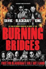 Blackcraft Wrestling: Burning Bridges movie poster