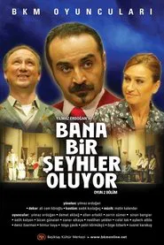 Bana Bir Şeyhler Oluyor movie poster