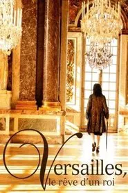 Versailles: The Dream of a King movie poster