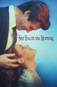 See You in the Morning movie poster