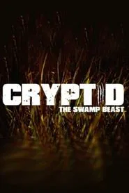 Cryptid: The Swamp Beast tv show poster