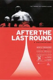 After the Last Round movie poster