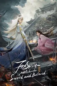 Poster da série Fox Spirit Matchmaker: Sword and Beloved