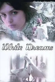 Poster do filme White Dreams