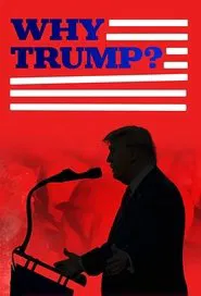 Why Trump? movie poster