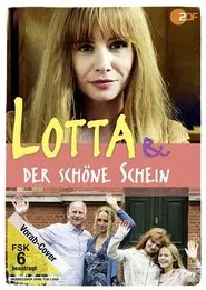 Lotta & der schöne Schein movie poster