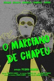 O Marciano de Chapéu movie poster