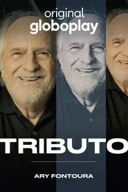 Tributo: Ary Fontoura movie poster