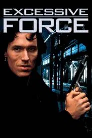 Poster do filme Excessive Force