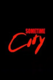 Sometime City movie poster