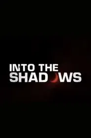 Into the Shadows movie poster