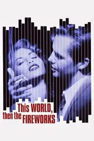 Poster do filme This World, Then the Fireworks