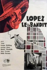 Lopez, le bandit movie poster