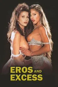 Eros and Excess movie poster