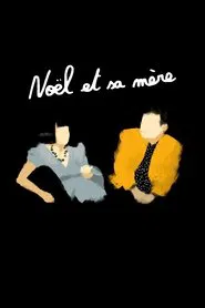 Poster do filme Noël and His Mother