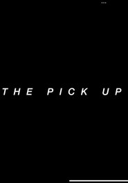 The Pick Up movie poster