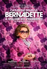 Poster do filme BERNADETTE - A MULHER DO PRESIDENTE