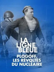 Plogoff, les révoltés du nucléaire movie poster