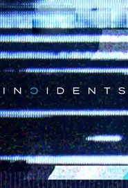 Incidents tv show poster