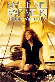 Mylène Farmer : Music Videos IV movie poster