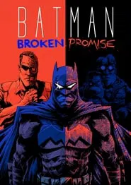 Batman: Broken Promise movie poster