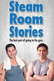 Steam Room Stories tv show poster