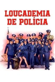 Poster do filme Loucademia de Polícia