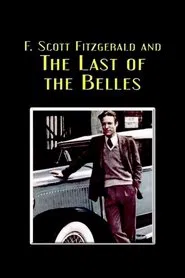 Poster do filme F. Scott Fitzgerald and the Last of the Belles
