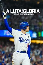Poster da série A Luta pela Glória - World Series 2024