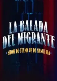 La Balada Del Migrante movie poster