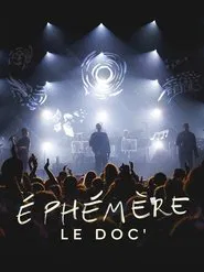 Poster do filme Ephémère, le doc'