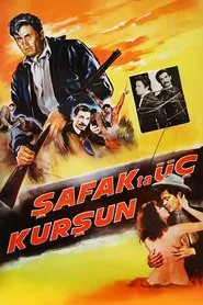 Şafakta Üç Kurşun movie poster