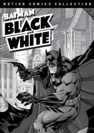 Poster da série Batman: Black and White Motion Comics