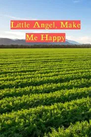 Little Angel, Make Me Happy movie poster