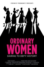 Ordinary Women: Daring to Defy History tv show poster