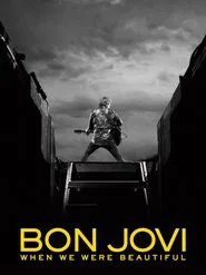 Poster do filme Bon Jovi | When We Were Beautiful