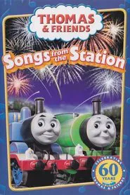 Thomas & Friends: Songs from the Station movie poster