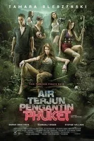 Air Terjun Pengantin Phuket movie poster