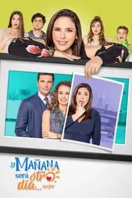 Y mañana será otro día mejor tv show poster