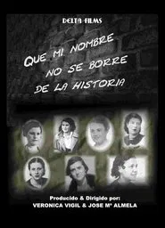 Que mi nombre no se borre de la historia movie poster