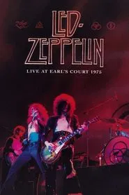 Led Zeppelin - Live At Earl's Court 1975 movie poster