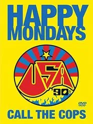 Poster do filme Happy Mondays: Call the Cops