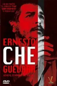 Ernesto Che Guevara - Uomo, Compagno, Amico movie poster