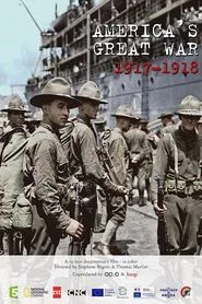 America's Great War 1917-1918 movie poster