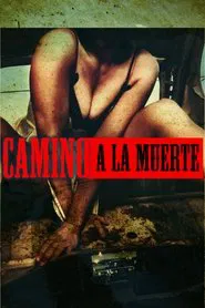 Camino a la Muerte movie poster
