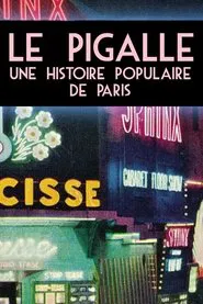Le Pigalle - Une histoire populaire de Paris movie poster