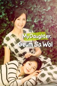 My Daughter, Geum Sa-Wol tv show poster