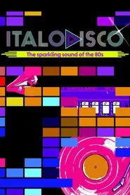 Italo Disco: The Sparkling Sound of the 80s movie poster