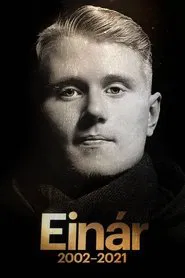 Einar 2002-2021 movie poster