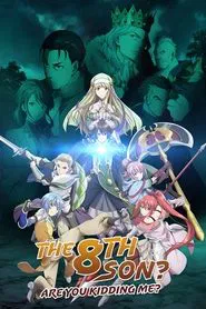 The 8th Son? Are You Kidding Me? tv show poster